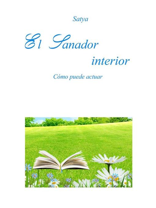 Title details for El Sanador interior by Satya - Available